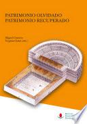 libro Patrimonio Olvidado, Patrimonio Recuperado